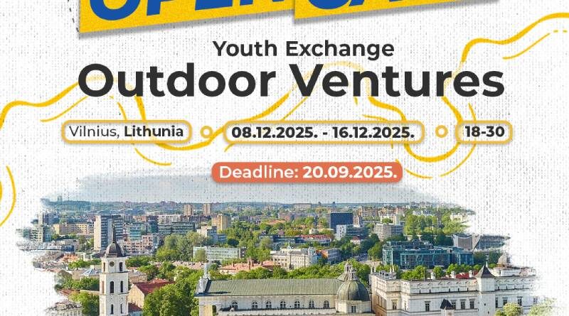 Open Call for Youth Exchange “Outdoor Ventures” in Vilnius, Lithuania
