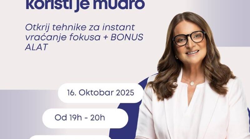 Besplatni webinar “Pažnja je nova moć – koristi je mudro”