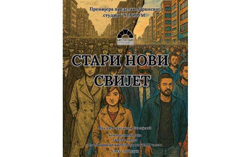 Premijera predstave Stari/novi svijet u nedjelju u Banskom dvoru