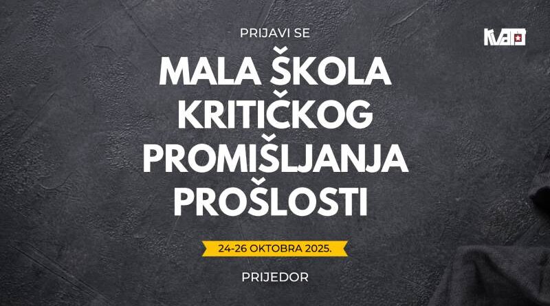 Prijavi se na Malu Školu Kritičkog Promišljanja Prošlosti