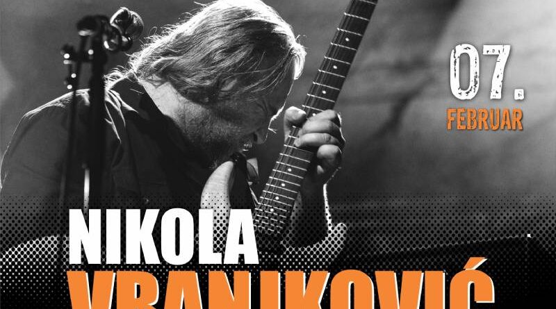 Autentični zvuk Nikole Vranjkovića 7. februara u Klubu studenata Banjaluka