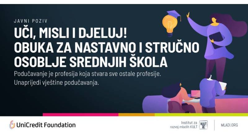 Od učionice do zajednice: Otvoren poziv za Uči, Misli i Djeluj! obuku za nastavno i stručno osoblje srednjih škola