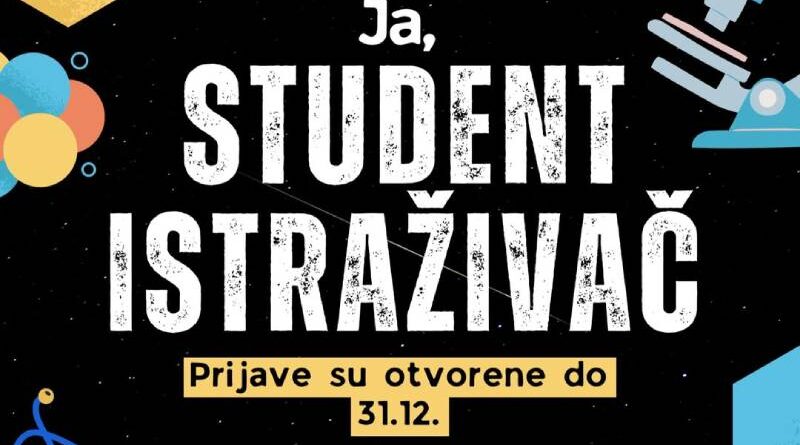 Prijave za ‘’Ja, student istraživač’’ su zvanično otvorene!