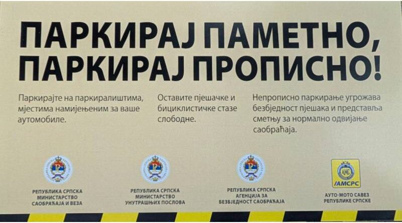 Za nesmetano i bezbjedno kretanje pješaka: Grad Banja Luka učesnik kampanje „Parkiraj pametno, parkiraj propisno“