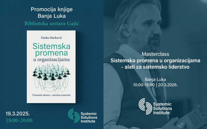 Promocija knjige i Masterclass "Sistemska promena u organizacijama - Alati za sistemsko liderstvo"