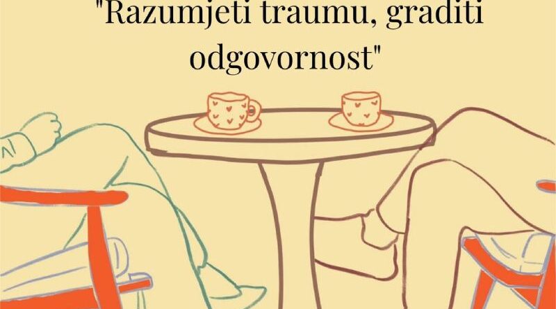 U društvu sa psihologom: Razumjeti traumu, graditi odgovornost