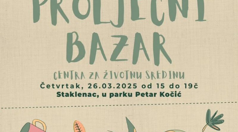 Šesti proljećni bazar Centra za životnu sredinu