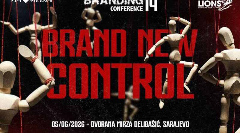 14. Brending konferencija - Ko zaista vuče konce? “Brand New Control“ 5. juna u Skenderiji