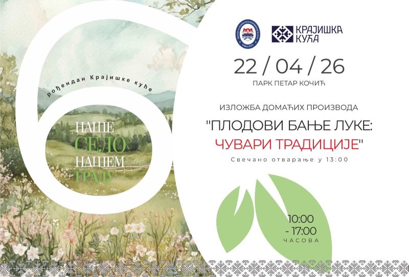 Posjetite izložbu „Plodovi Banje Luke: Čuvari tradicije“, domaći proizvodi po sajamskim cijenama