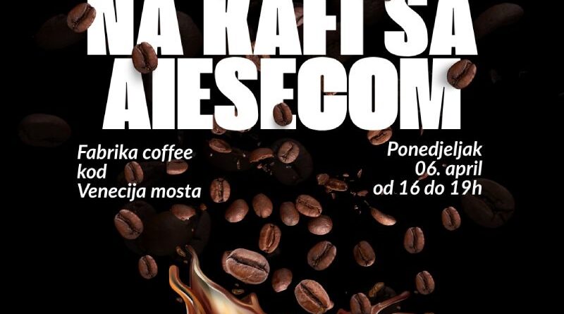 Uz kafu sa AIESEC-om