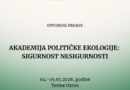 Akademija političke ekologije: Sigurnost nesigurnosti