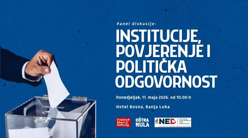 Panel diskusija "Institucije, povjerenje i politička odgovornost"