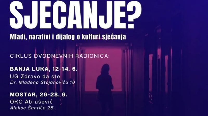 Radionica "Kako nastaje sjećanje: Mladi, narativi i dijalog o kulturi sjećanja"