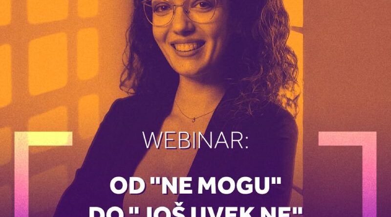 Webinar: Od ‘ne mogu’ do ‘još uvek ne’