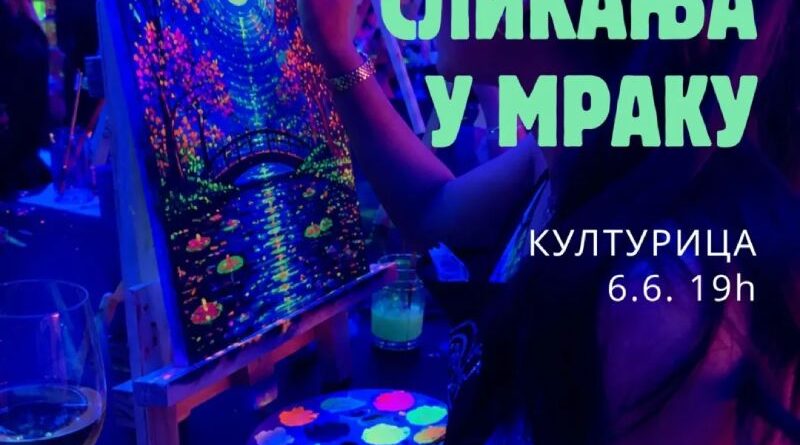 Radionica: Slikanje u mraku