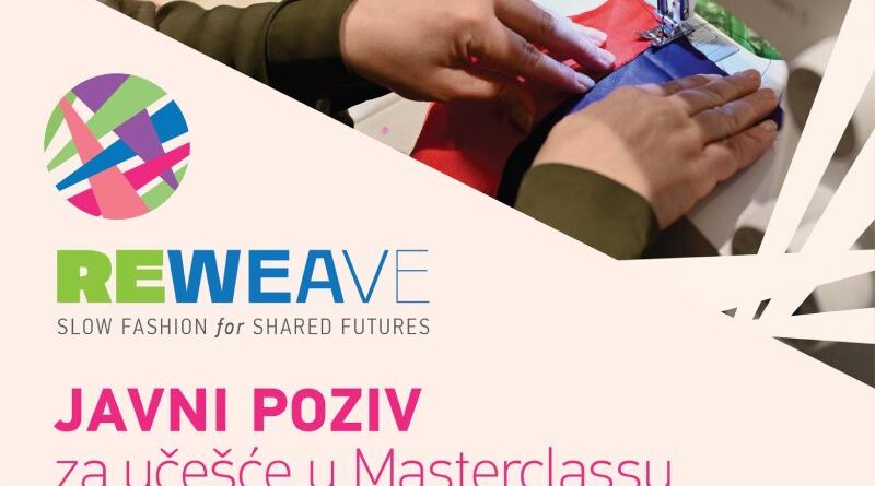 Javni poziv na učešće u projektu ReWeave - Slow Fashion for Shared Futures