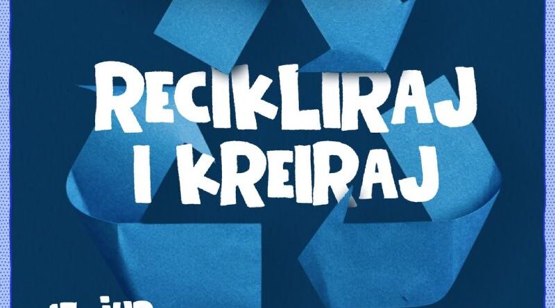 Radionica "Recikliraj i kreiraj"