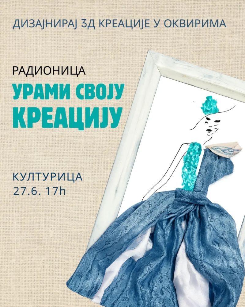 Radionica: Urami svoju kreaciju