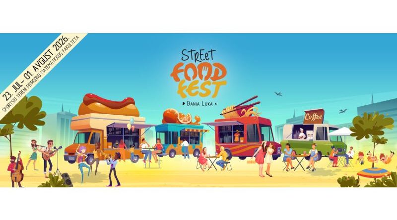 Od 23. jula do 1. avgusta: Street food fest nova manifestacija u Banjoj Luci