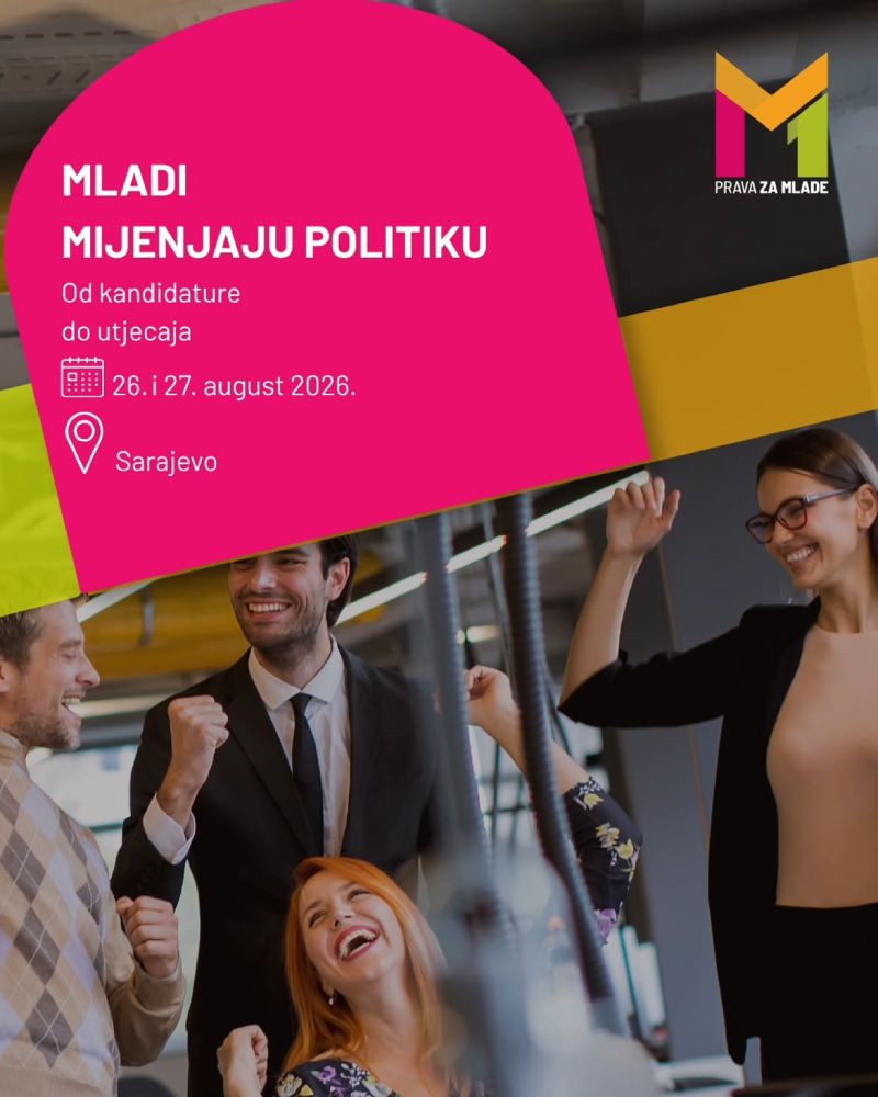 Poziv na M1 seminar „Mladi mijenjaju politiku: Od kandidature do utjecaja”