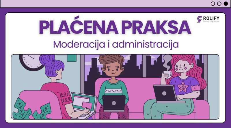 Plaćena praksa u Rolify zajednici: moderacija i administracija