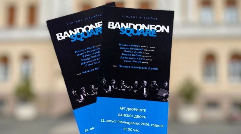 Ponedjeljak u Art dvorištu Banskog dvora: Koncert ansambla „Bandoneon Square“