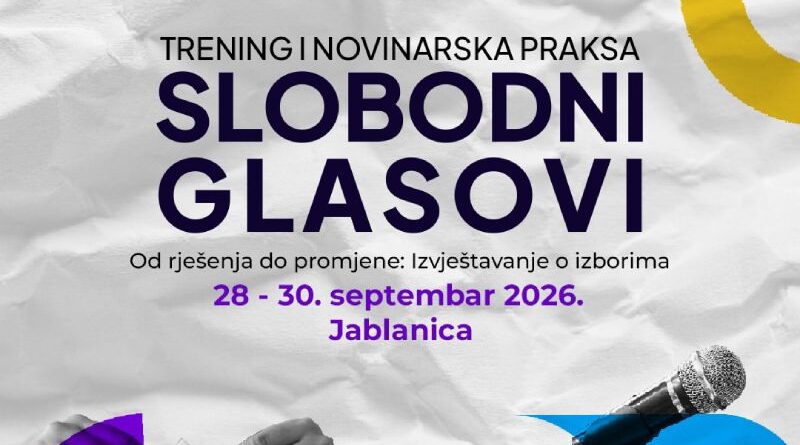 SLOBODNI GLASOVI 2026: Trening kamp i novinarska praksa
